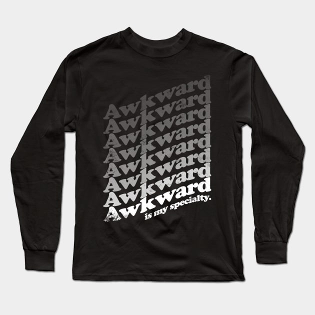 Awkward is my Specialty - White Long Sleeve T-Shirt by stateements